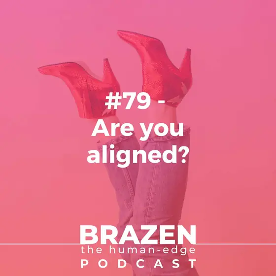 Cover of episode 79: Are you aligned?