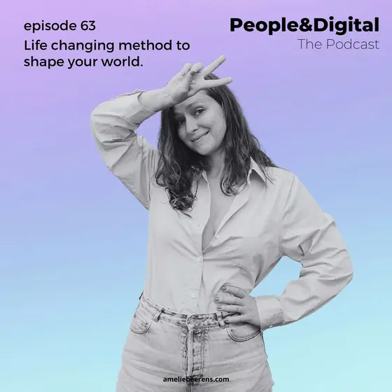 Cover of episode 63: Life changing method to shape your world